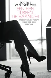 Omslag van Een hen tussen de haantjes