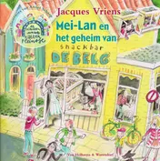 Omslag van Mei-Lan en het geheim van snackbar De Belg