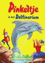 Omslag van Pinkeltje in het Dolfinarium