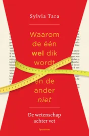 Omslag van Waarom de één wel dik wordt en de ander niet