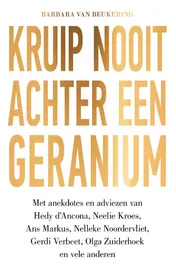 Omslag van Kruip nooit achter een geranium