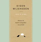Omslag van Eigen wijsheden van je kind