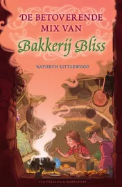 Omslag van De betoverende mix van Bakkerij Bliss