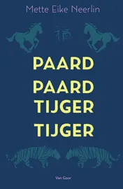Omslag van Paard, paard, tijger, tijger