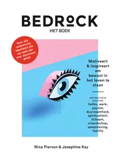 Omslag van Bedrock - het boek – Motiveert & inspireert om bewust in het leven te staan