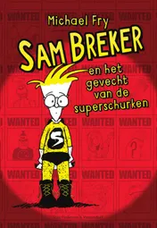 Omslag van Sam Breker en het gevecht van de superschurken