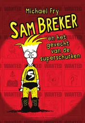 Omslag van Sam Breker en het gevecht van de superschurken