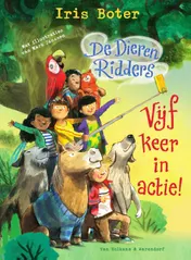 Omslag van De DierenRidders - Vijf keer in actie!