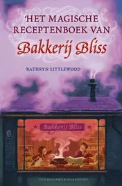 Omslag van Het magische receptenboek van Bakkerij Bliss