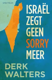 Omslag van Israel zegt geen sorry meer