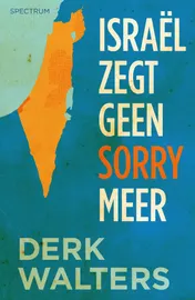 Omslag van Israel zegt geen sorry meer