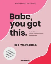 Omslag van Babe, you got this. Het werkboek