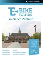 Omslag van E-bikeroutes in en om Zeeland