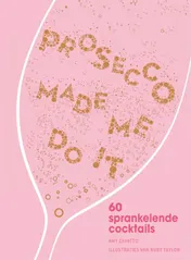 Omslag van Prosecco made me do it