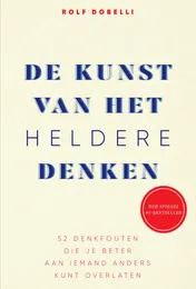 Omslag van De kunst van het heldere denken
