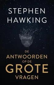 Omslag van De antwoorden op de grote vragen