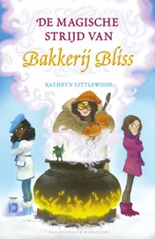 Omslag van De magische strijd van Bakkerij Bliss