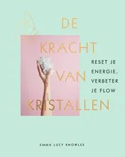 Omslag van De kracht van kristallen