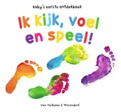 Omslag van Ik kijk, voel en speel!