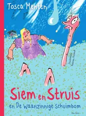 Omslag van Siem en Struis en De waanzinnige schuimbom