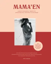 Omslag van Mama'en - Hét boek voor de vrouw die moeder wordt