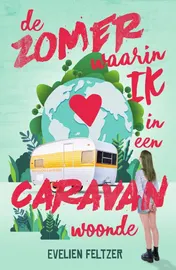 Omslag van De zomer waarin ik in een caravan woonde