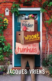 Omslag van Mijn vader woont in het tuinhuis