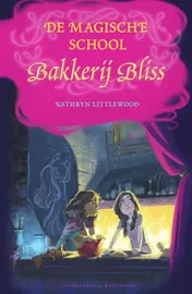 Omslag van De magische school Bakkerij Bliss