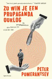 Omslag van Zo win je een propagandaoorlog
