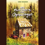 Omslag van Het Ministerie van Oplossingen en het veel te volle huis