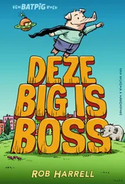 Omslag van Deze big is boss