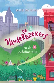 Omslag van De Vanderbeekers en de geheime tuin