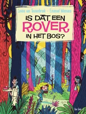 Omslag van Is dat een rover in het bos?
