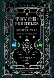 Omslag van Toverformules en bezweringen voor dagelijkse (on)dingen