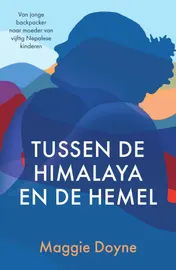 Omslag van Tussen de Himalaya en de hemel