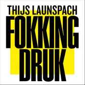 Omslag van Fokking druk