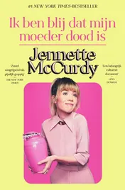 Omslag van Ik ben blij dat mijn moeder dood is