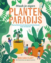Omslag van Maak je eigen plantenparadijs