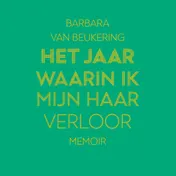 Omslag van Het jaar waarin ik mijn haar verloor