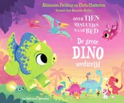 Omslag van Over tien minuutjes naar bed - De grote dinowedstrijd