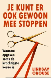 Omslag van Je kunt er ook gewoon mee stoppen