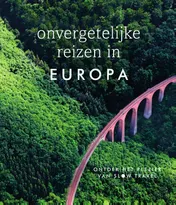 Omslag van Onvergetelijke reizen in Europa