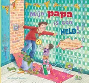Omslag van Mijn papa is een held!