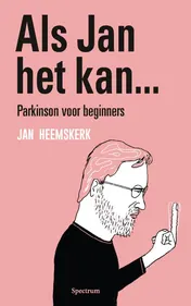Omslag van Als Jan het kan… Parkinson voor beginners