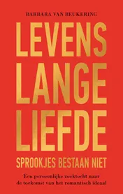 Omslag van Levenslange liefde – Sprookjes bestaan niet