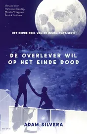 Omslag van De overlever wil op het einde dood