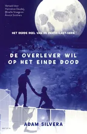 Omslag van De overlever wil op het einde dood