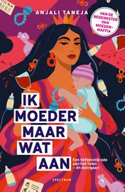 Omslag van Ik moeder maar wat aan
