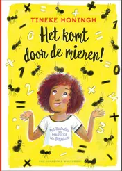 Omslag van Het komt door de mieren!
