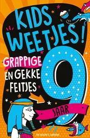 Omslag van Kidsweetjes! Grappige en gekke feitjes - 9 jaar